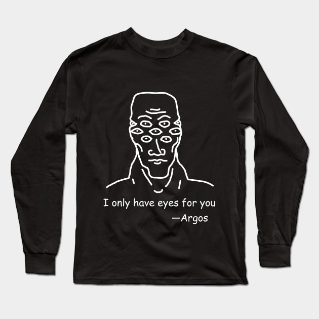 I only have eyes for you (from Argos) Long Sleeve T-Shirt by TealTurtle